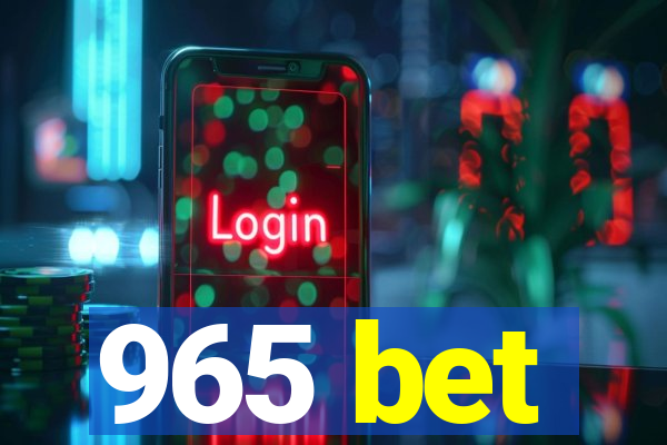 965 bet